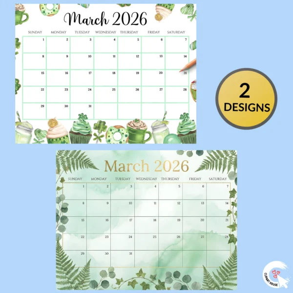 Comparison of two March 2026 calendar designs. Top: St. Patrick's Day donuts theme. Bottom: Elegant watercolor green leaves and ferns theme. Gold badge saying 2 Designs